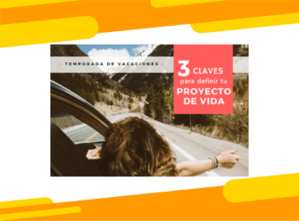 Cómo definir tu proyecto de vida