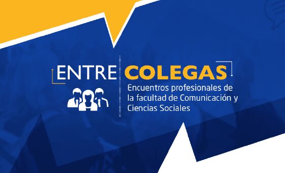 Comunicación que transforma en ‘Entre colegas’