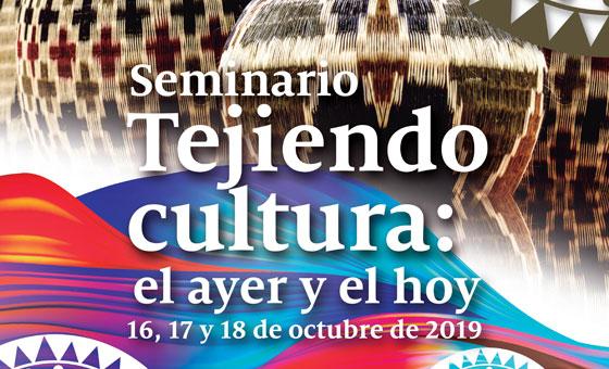 Seminario ‘Tejiendo cultura: El ayer y el hoy’.