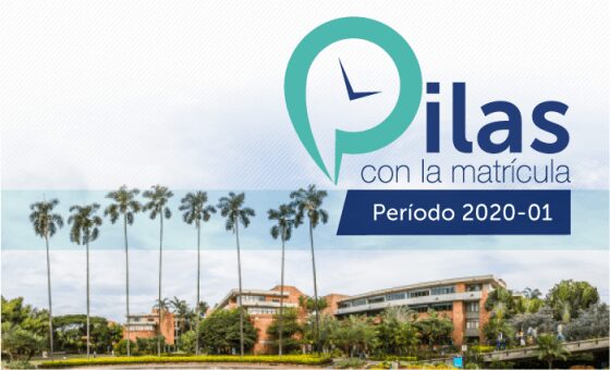 Fechas clave para matrícula del período 2020-01 de estudiantes antiguos