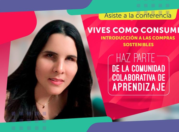 Participa del webinar ‘Vives como consumes, introducción a las compras sostenibles’