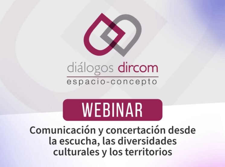 Comunicación y concertación en ‘Diálogos Dircom’
