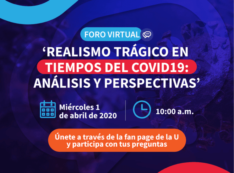 Foro virtual: ‘Realismo trágico en tiempos del Covid19’