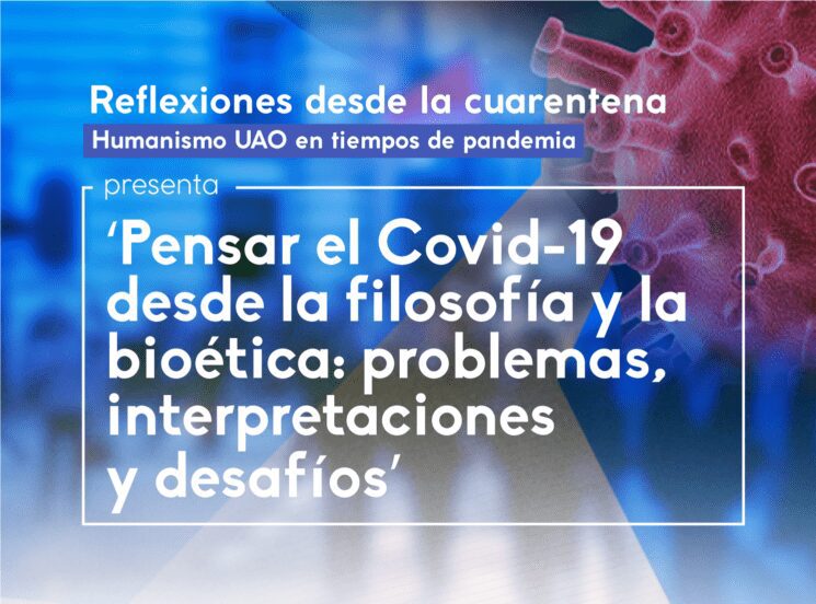 Pensar el Covid-19 desde la filosofía y la bioética