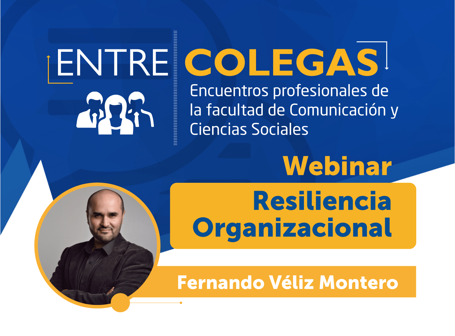 La resiliencia organizacional llega a ‘Entre Colegas’