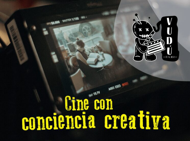 Cine con conciencia creativa