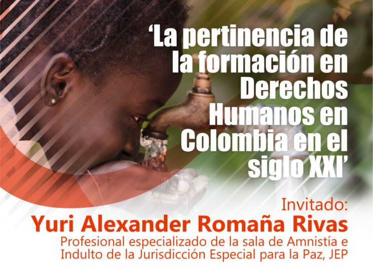 ‘La pertinencia de la formación en Derechos Humanos en Colombia en el siglo XXI’