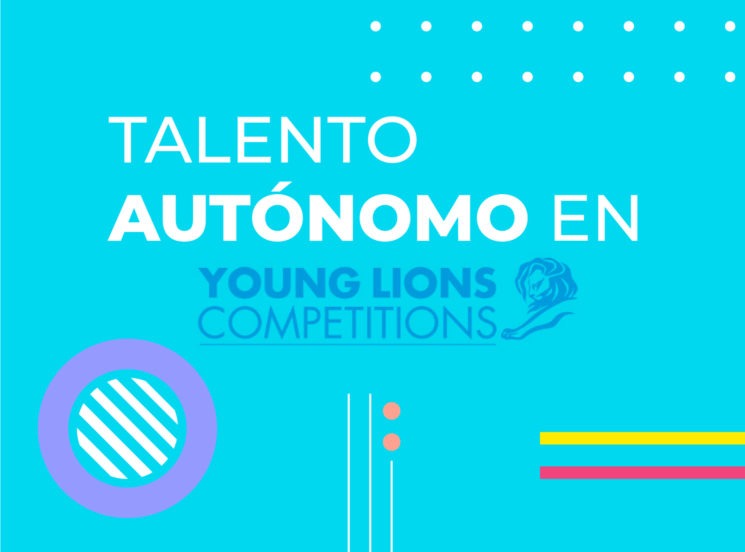 Talento Autónomo en ‘Young Lions’