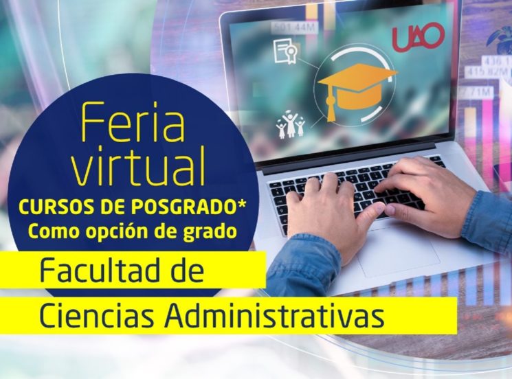 La facultad de Ciencias Administrativas quiere presentarte su oferta de cursos de programas de posgrado que puedes tomar como opción de grado