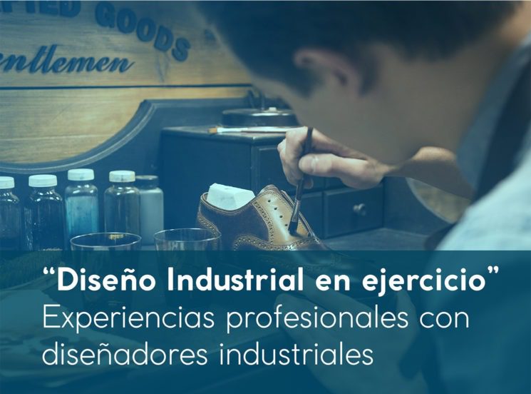 Experiencias profesionales de diseñadores industriales
