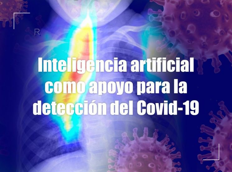 Inteligencia Artificial como apoyo para la detección del Covid-19