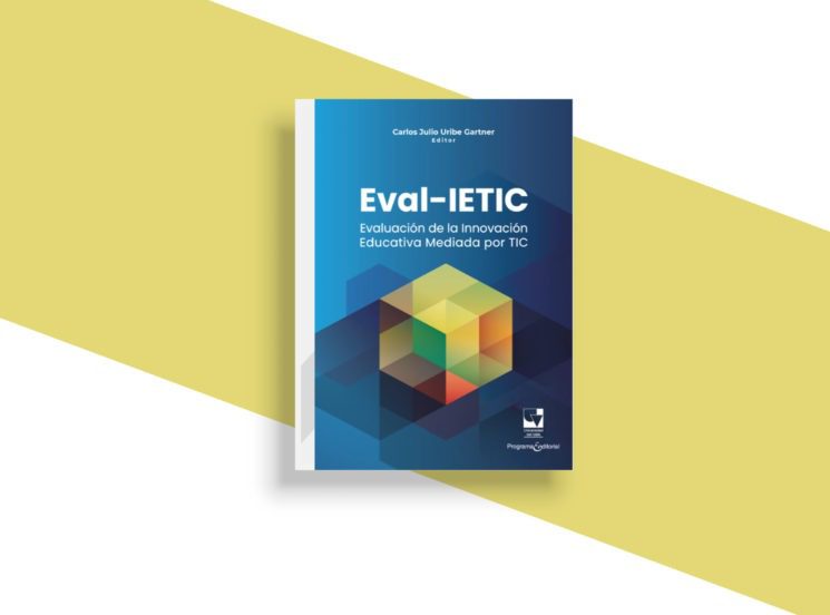 Conoce el libro: ‘Evaluación de la innovación educativa mediada por TIC’