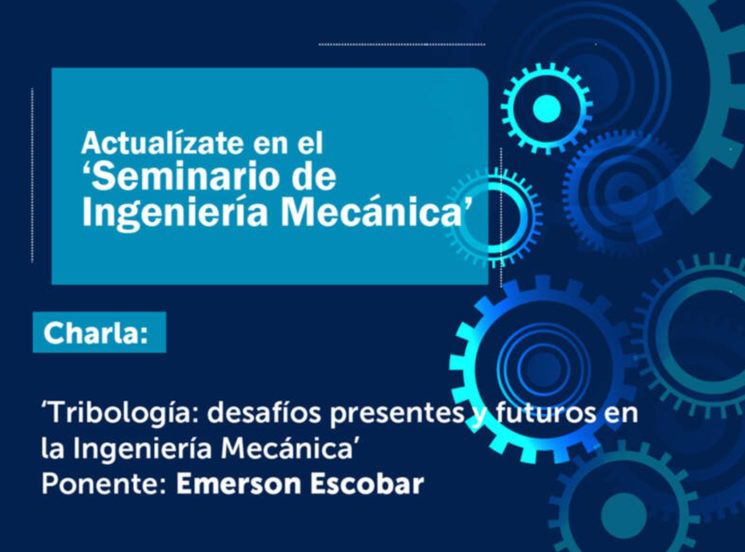 Desafíos de la tribología en Ingeniería Mecánica