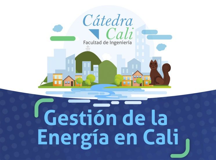 Cátedra Cali: Gestión de la energía en la ciudad
