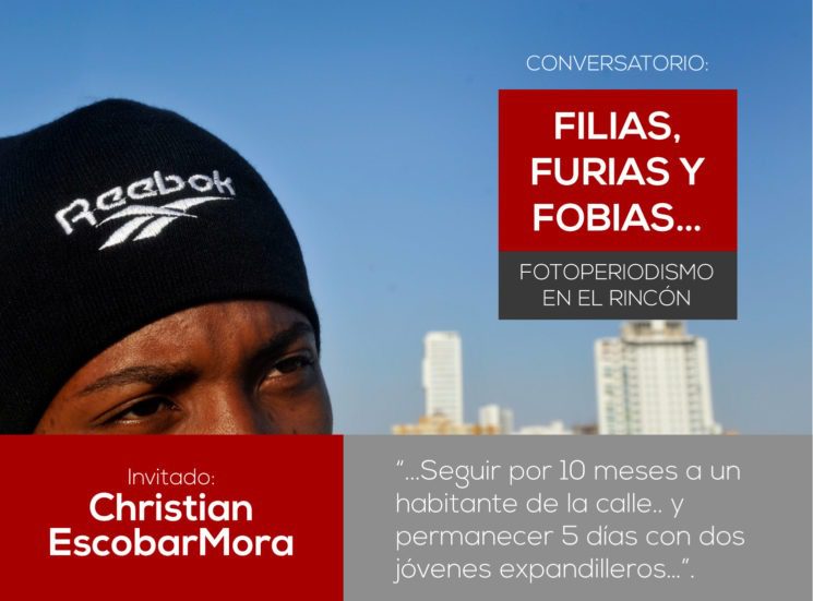 Conversatorio: ‘Filias, furias y fobias… fotoperiodismo en el rincón’