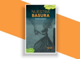 ‘Nuestra basura’, una obra dramatúrgica hecha para ser leída