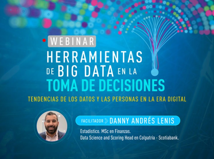 Webinar: Herramientas de Big Data en la toma de decisiones empresariales.