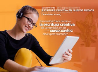 Lanzamiento especialización en Escritura Creativa en Nuevos Medios