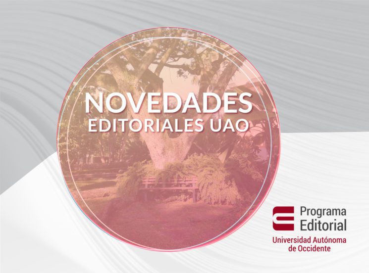 Novedades editoriales UAO. Lecturas para no parar de aprender