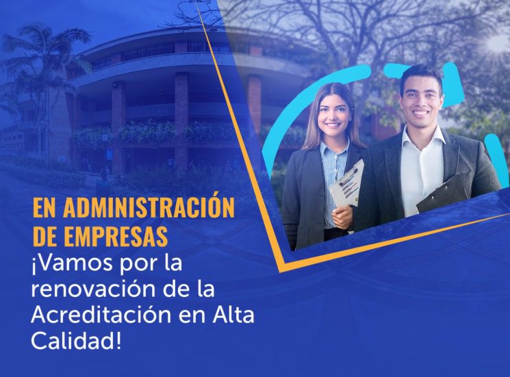 en-administracion-de-empresas-vamos-por-la-renovacion-de-la-acreditacion-en-alta-calidad