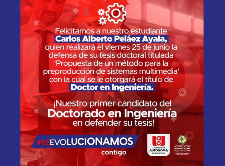 Primer estudiante en defender su tesis doctoral en Ingeniería