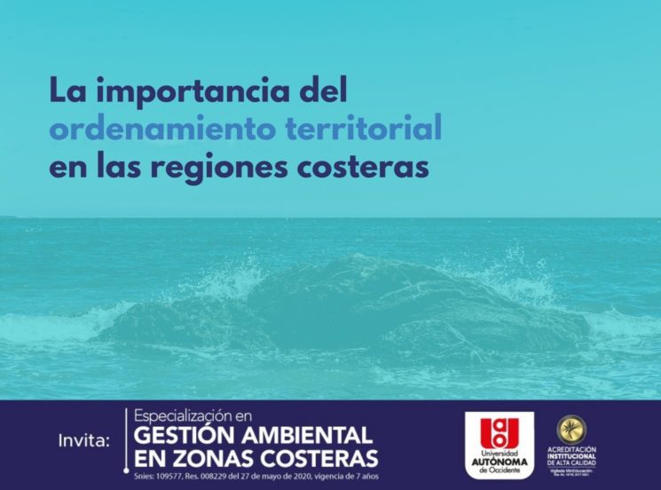 La importancia del ordenamiento territorial para la conservación de las zonas costeras