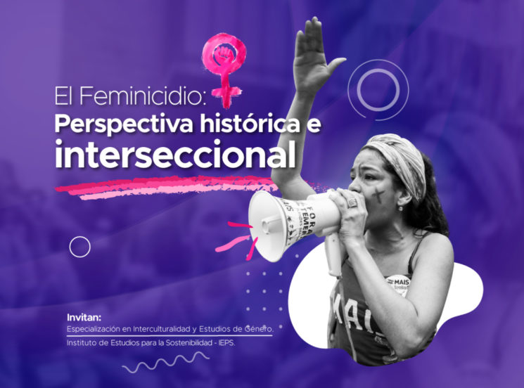El feminicidio: perspectiva histórica e interseccional