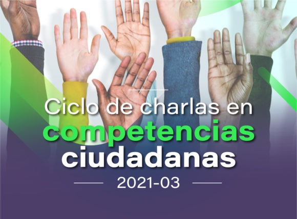 Ciclo de charlas en competencias ciudadanas