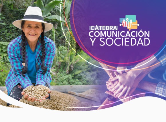 ‘Cátedra Comunicación y Sociedad’