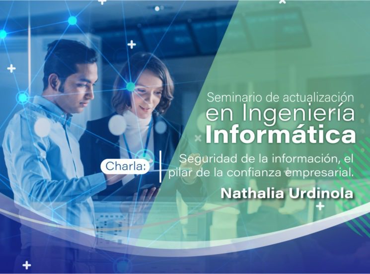 Seguridad de la información, el pilar de la confianza empresarial
