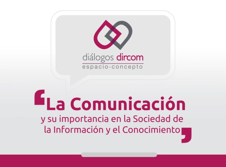 ‘La Comunicación y su importancia en la Sociedad de la Información y el Conocimiento’