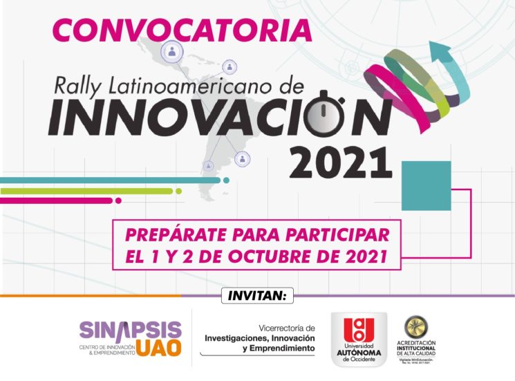 Hoy se estrena la UAO como sede del Rally Latinoamericano de Innovación 2021