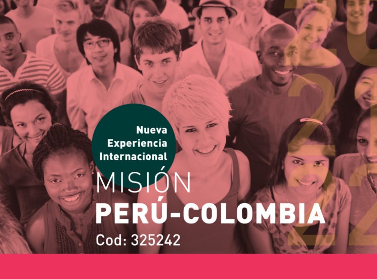 ¡Disfruta de la ‘Experiencia Internacional Misión Perú Colombia’!