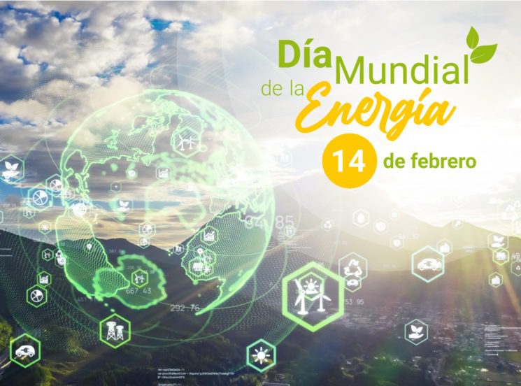 14 de febrero, ¡Día Mundial de la Energía!