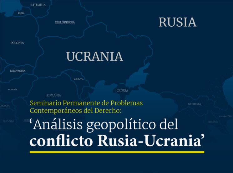 Análisis geopolítico del conflicto Rusia-Ucrania