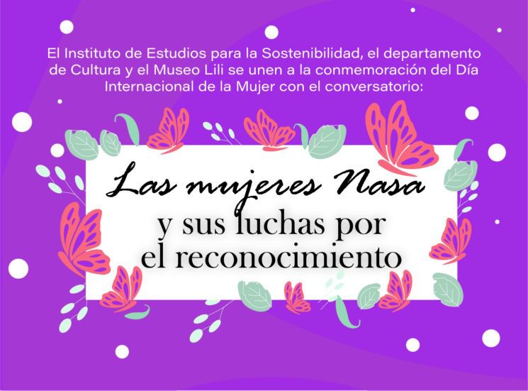 ‘Las mujeres Nasa y sus luchas por el reconocimiento’
