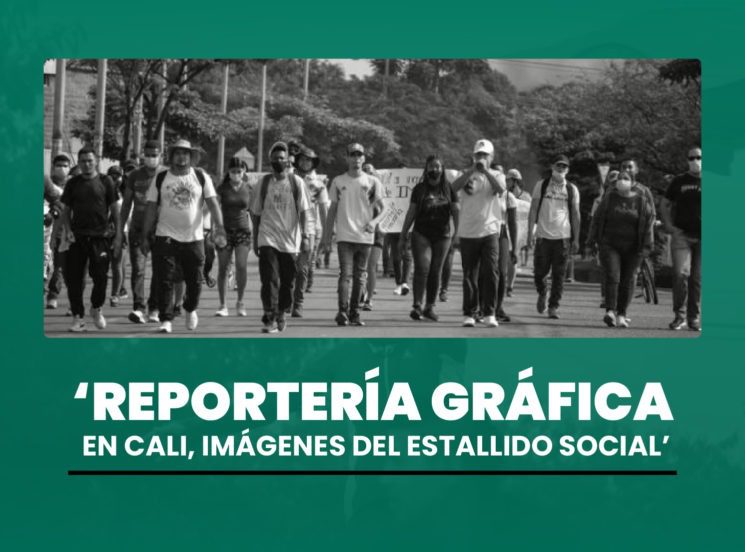 Reportería gráfica en Cali, imágenes del estallido social