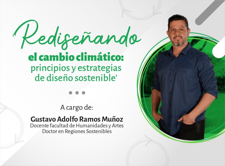 ‘Rediseñando el cambio climático: principios y estrategias de diseño sostenible’
