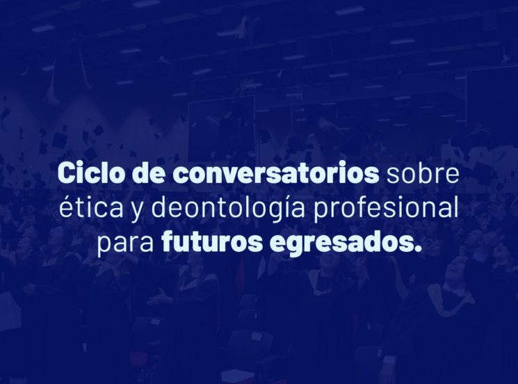 ¡Conversemos sobre ética y deontología profesional!