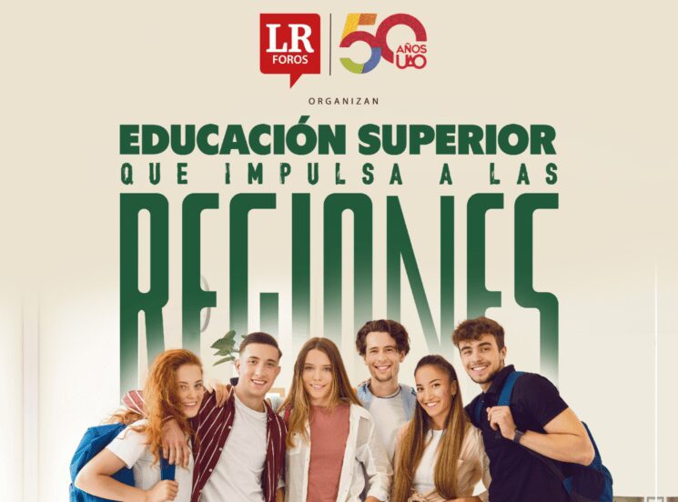 Participa en el foro: Educación superior que impulsa a las regiones