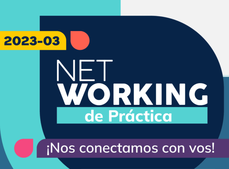 Participa en el Networking de Práctica 2023-03