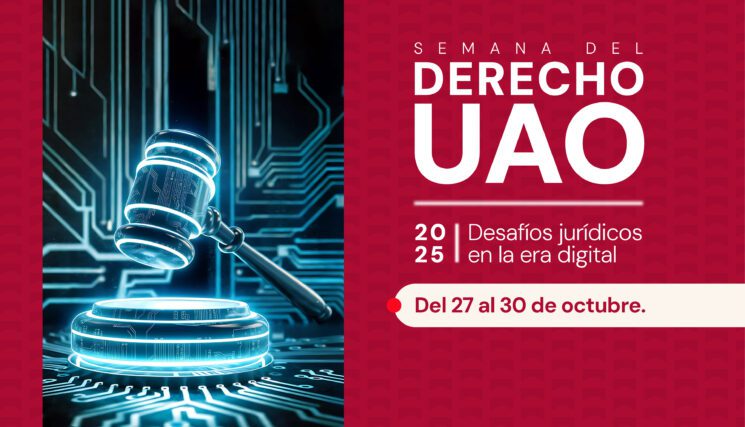 ¡Ya está aquí la Semana del Derecho UAO 2025!