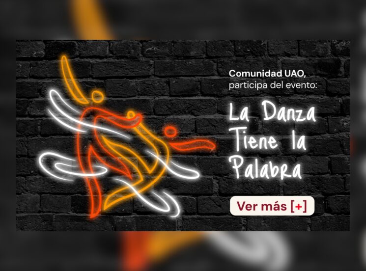 Comunidad UAO, participa en La Danza Tiene la Palabra 