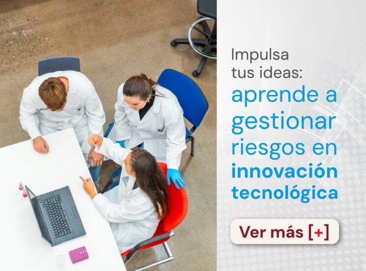 Impulsa tus ideas: aprende a gestionar riesgos en innovación tecnológica