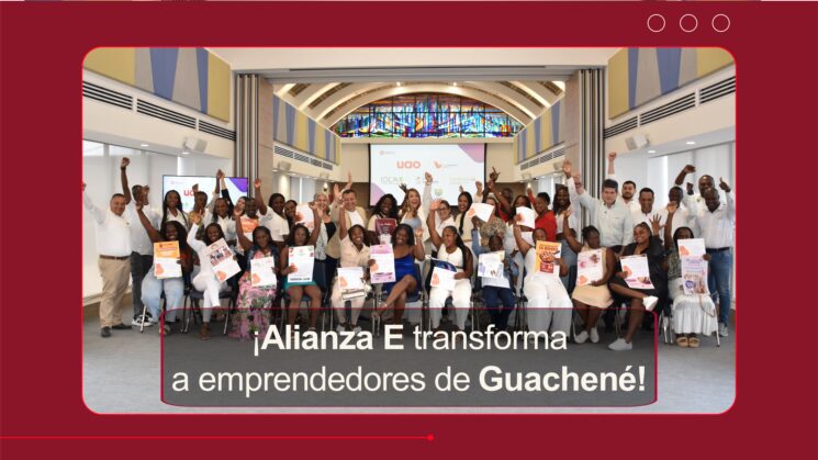 ¡Clausura de Alianza E con emprendedores de Guachené!