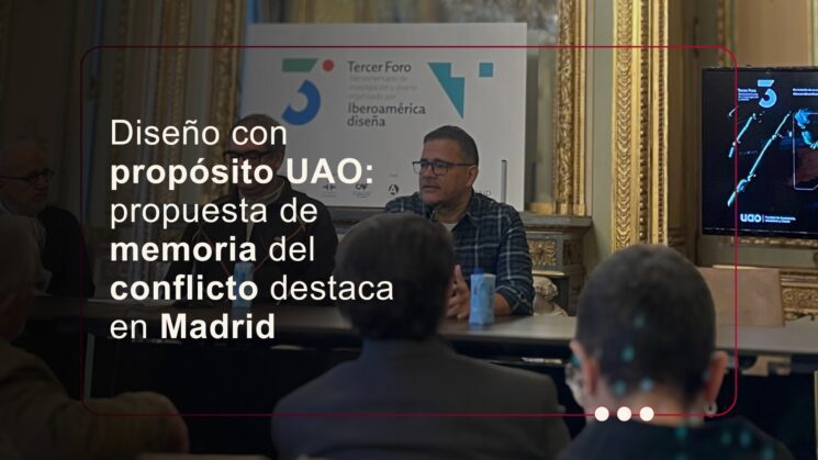 Diseño con propósito UAO: propuesta de memoria del conflicto destaca en Madrid