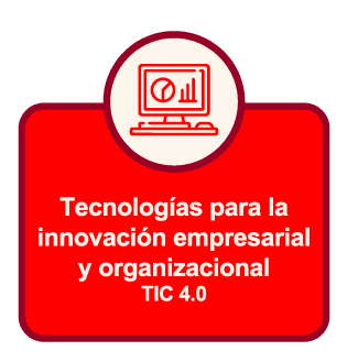 Tecnologías para la innovación empresarial y organizacional 4.0