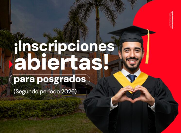 ¡Abrimos inscripciones a posgrados para el segundo periodo de 2026!