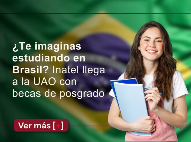 ¿Te imaginas estudiando en Brasil? Inatel llega a la UAO con becas de posgrado