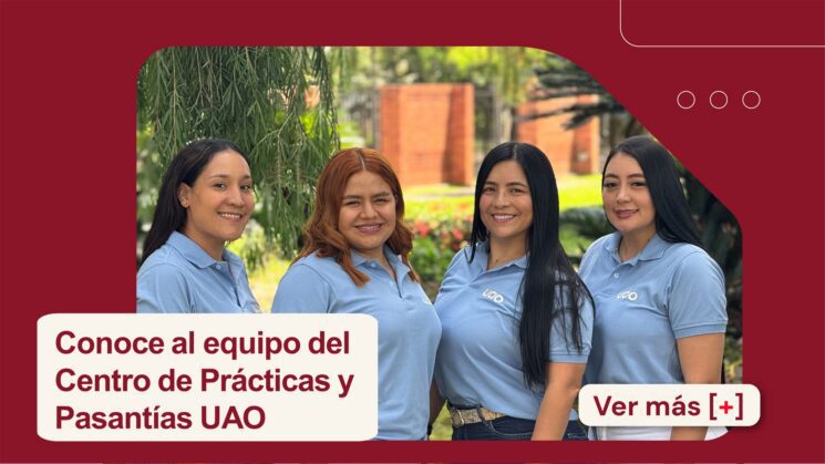 Conoce al equipo del Centro de Prácticas y Pasantías UAO  